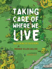 Cover image for Taking Care of Where We Live