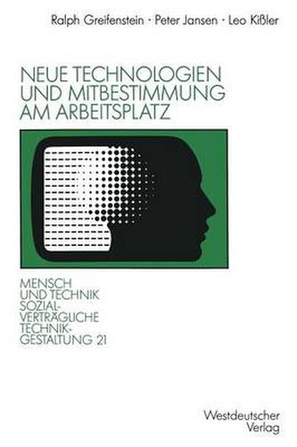 Neue Technologien und Mitbestimmung am Arbeitsplatz: Implementationsprobleme direkter Partizipation bei technischen Innovationen