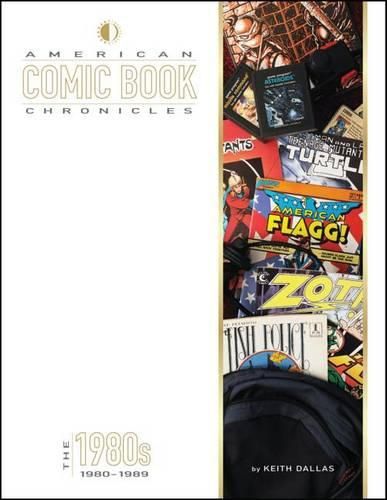 Cover image for American Comic Book Chronicles: The 1980s