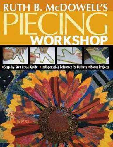 Cover image for Ruth B. McDowell's Piecing Workshop