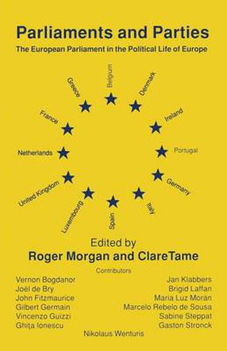 Cover image for Parliaments and Parties: The European Parliament in the Political Life of Europe