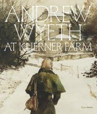 Cover image for Andrew Wyeth at Kuerner Farm