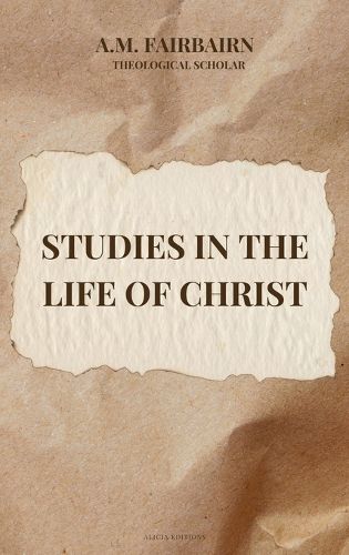 Cover image for Studies in the life of Christ