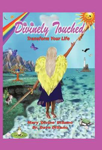 Cover image for Divinely Touched: Transform Your Life