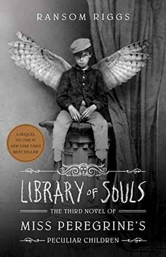 Cover image for Library of Souls: The Third Novel of Miss Peregrine's Peculiar Children