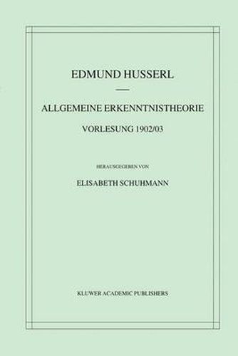 Allgemeine Erkenntnistheorie Vorlesung 1902/03