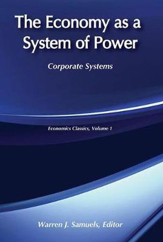 Cover image for The Economy as a System of Power: Corporate Systems