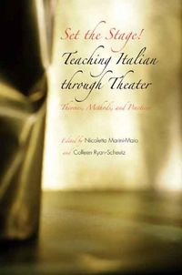 Cover image for Set the Stage!: Teaching Italian through Theater