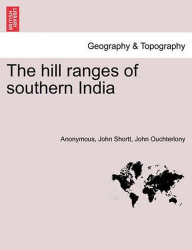 Cover image for The Hill Ranges of Southern India. Part III