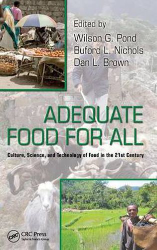 Cover image for Adequate Food for All: Culture, Science, and Technology of Food in the 21st Century