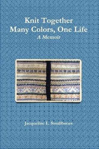 Cover image for Knit Together: Many Colors, One Life