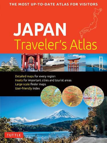 Cover image for Japan Traveler's Atlas: Japan's Most Up-to-date Atlas for Visitors