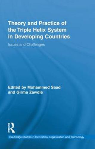 Cover image for Theory and Practice of the Triple Helix Model in Developing Countries: Issues and Challenges