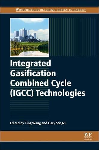 Integrated Gasification Combined Cycle (IGCC) Technologies