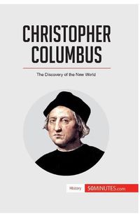 Cover image for Christopher Columbus: The Discovery of the New World