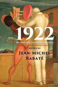 Cover image for 1922: Literature, Culture, Politics