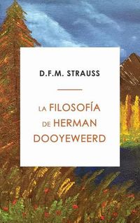 Cover image for La Filosofia de Herman Dooyeweerd