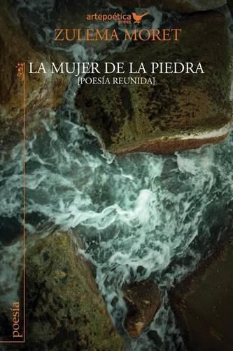 Cover image for La mujer de la piedra: poesia reunida