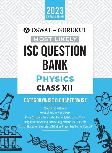 Cover image for Oswal - Gurukul Physics Most Likely Question Bank: ISC Class 12 for 2023 Exam