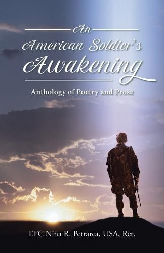 Cover image for An American Soldier's Awakening: Anthology of Poetry and Prose