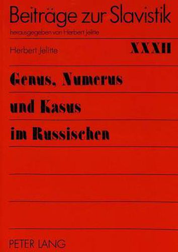Cover image for Genus, Numerus Und Kasus Im Russischen: Vorlesungen Zur Slavischen Sprachwissenschaft