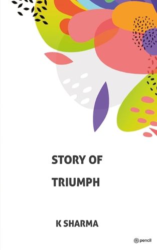 Cover image for STORY OF TRIUMPH