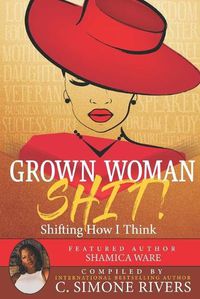 Cover image for Grown Woman S.H.I.T. (Shifting How I Think)