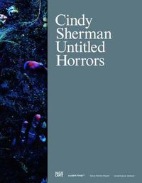 Cover image for Cindy Sherman: Untitled Horrors