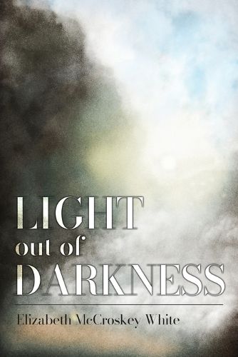 Cover image for Light out of Darkness