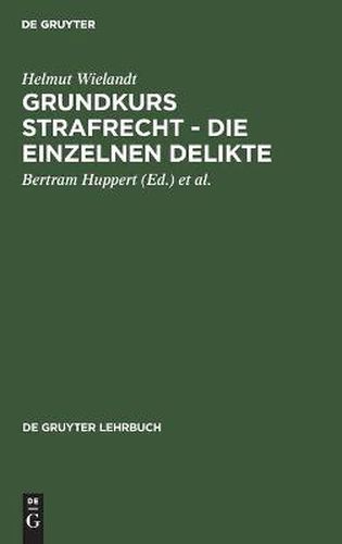 Cover image for Grundkurs Strafrecht - Die Einzelnen Delikte