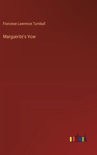 Marguerite's Vow