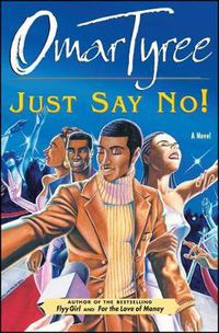 Cover image for Just Say No!: A Novel