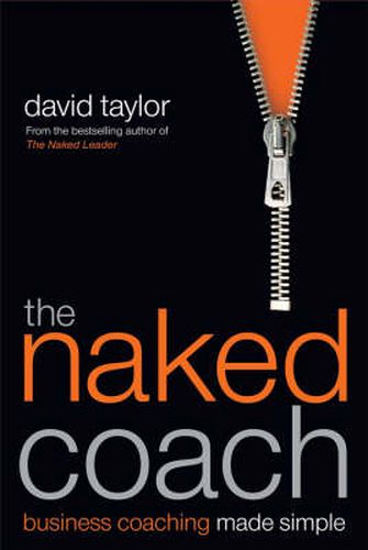 Cover image for The Naked Coach: Business Coaching Made Simple