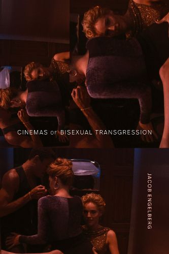 Cover image for Cinemas of Bisexual Transgression