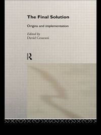 Cover image for The Final Solution: Origins and Implementation
