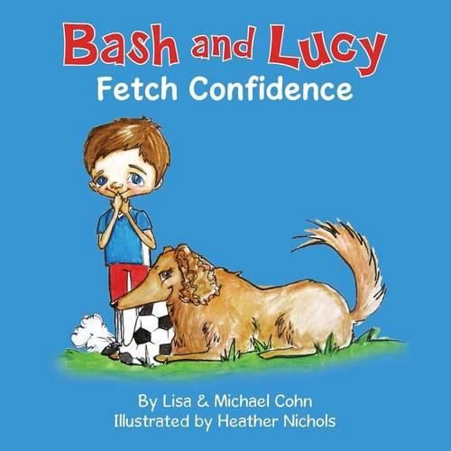 Cover image for Bash and Lucy Fetch Confidence