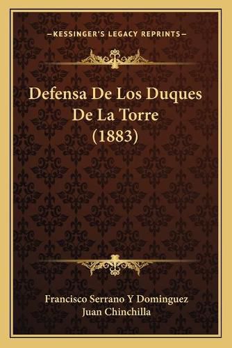 Cover image for Defensa de Los Duques de La Torre (1883)