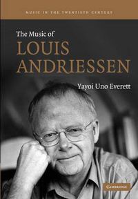 Cover image for The Music of Louis Andriessen