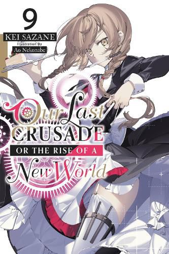 Cover image for Our Last Crusade or the Rise of a New World, Vol. 9 LN