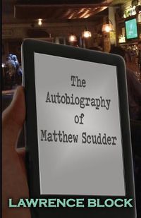 Cover image for The Autobiography of Matthew Scudder