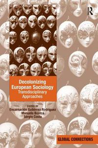 Cover image for Decolonizing European Sociology: Transdisciplinary Approaches