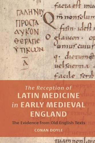 Cover image for The Reception of Latin Medicine in Early Medieval England