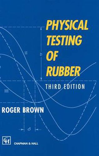 Cover image for Physical Testing of Rubber