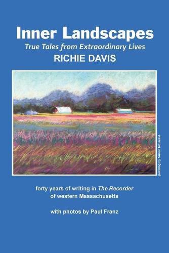 Inner Landscapes: forty years of writing in The Recorder of western Massachusetts