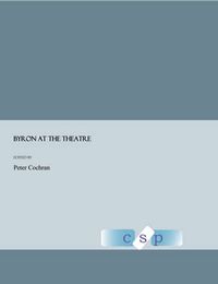 Cover image for Byron at the Theatre