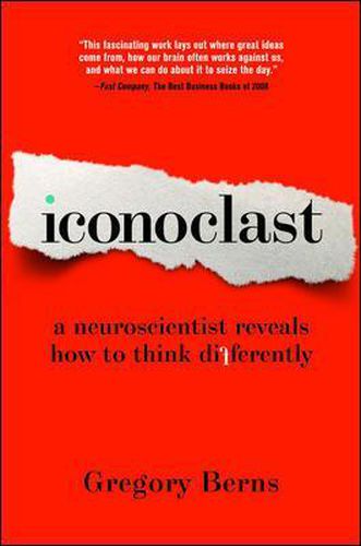 Cover image for Iconoclast: A Neuroscientist Reveals How to Think Differently