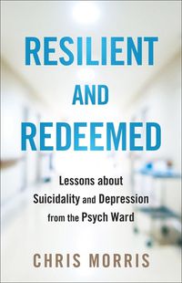 Cover image for Resilient and Redeemed
