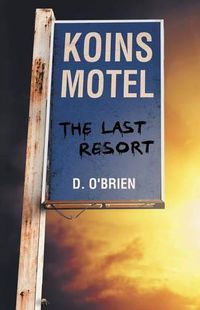 Cover image for Koins Motel: The Last Resort