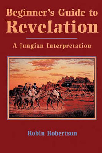 Beginner'S Guide to Revelation: A Jungian Interpretation