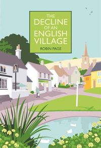 Cover image for The Decline of an English Village